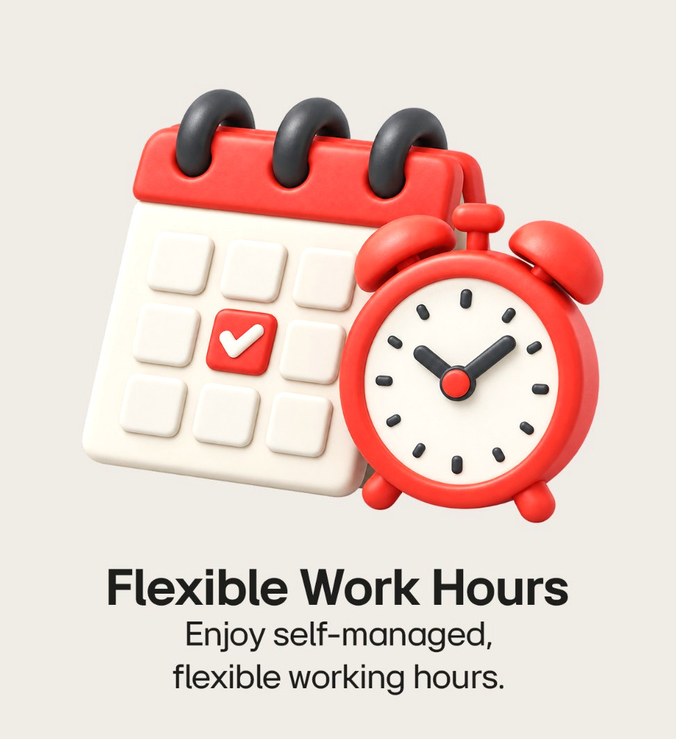 Flexible Work Hours — enjoy self-managed, flexible working hours