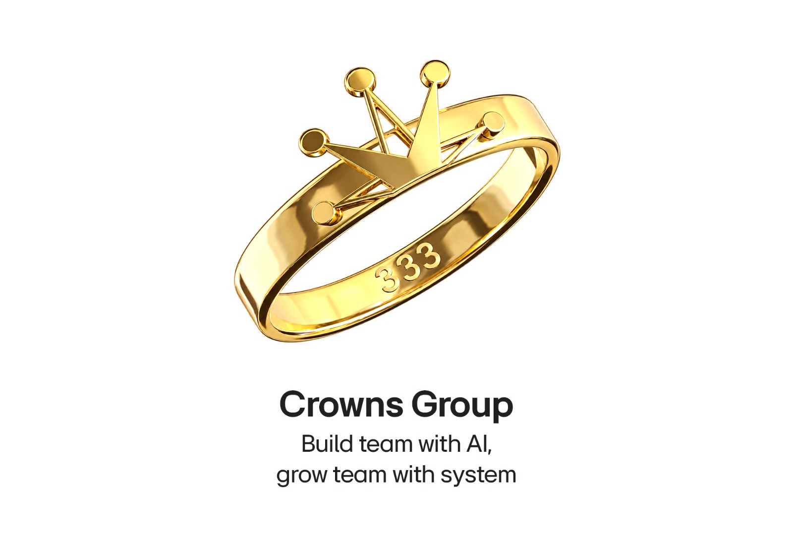 Crowns Group — build your team with AI, grow it with system